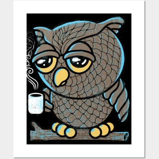 Owl I Want is Coffee Posters and Art